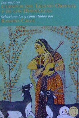 MEJORES CUENTOS DEL LEJANO ORIENTE Y DE LOS HIMALAYAS, LOS | 9788499501673 | CALLE, RAMIRO | Llibreria Drac - Librería de Olot | Comprar libros en catalán y castellano online