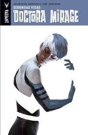 DOCTORA MIRAGE | 9788417036218 | VAN METER, JEN; DE LA TORRE, ROBERTO; BARON, DAVID | Llibreria Drac - Llibreria d'Olot | Comprar llibres en català i castellà online