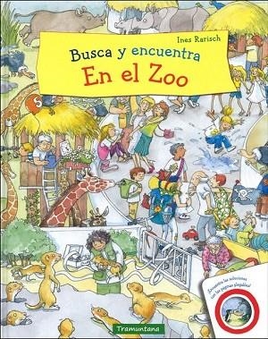BUSCA I TROBA AL ZOO | 9788416578719 | RARISCH, INES | Llibreria Drac - Librería de Olot | Comprar libros en catalán y castellano online