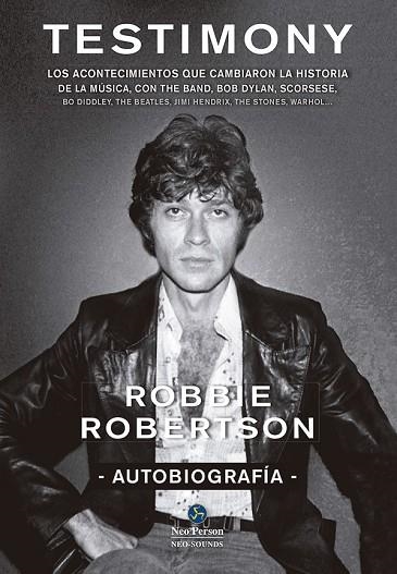 TESTIMONY. AUTOBIOGRAFÍA | 9788415887225 | ROBERTSON, ROBBIE | Llibreria Drac - Librería de Olot | Comprar libros en catalán y castellano online