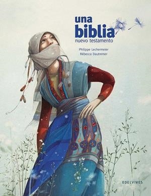 UNA BIBLIA. NUEVO TESTAMENTO | 9788414010594 | LECHERMEIER, PHILIPPE | Llibreria Drac - Librería de Olot | Comprar libros en catalán y castellano online