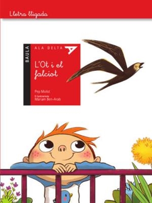 OT I EL FALCIOT, L' (ALA DELTA 18 LLETRA LLIGADA) | 9788447935321 | MOLIST, JOSEP MARIA | Llibreria Drac - Librería de Olot | Comprar libros en catalán y castellano online
