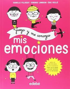 JUEGO Y ME CONOZCO. MIS EMOCIONES | 9788468334004 | FILLIOZAT, ISABELLE | Llibreria Drac - Librería de Olot | Comprar libros en catalán y castellano online