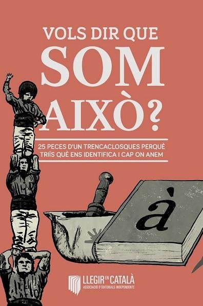 VOLS DIR QUE SOM AIXÒ? | 9788494452499 | Llibreria Drac - Llibreria d'Olot | Comprar llibres en català i castellà online