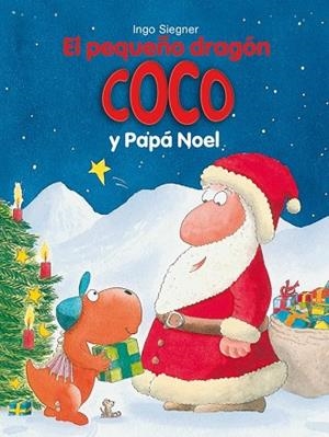 PEQUEÑO DRAGÓN COCO Y PAPÁ NOEL, EL (DRAGON COCO 23) | 9788424661335 | SIEGNER, INGO | Llibreria Drac - Llibreria d'Olot | Comprar llibres en català i castellà online