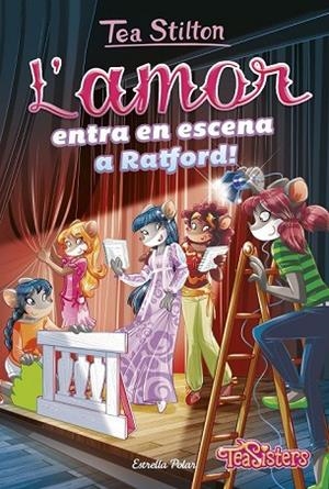 AMOR ENTRA EN ESCENA A RATFORD!, L' (TEA SISTERS 1) | 9788491373919 | STILTON, TEA | Llibreria Drac - Llibreria d'Olot | Comprar llibres en català i castellà online