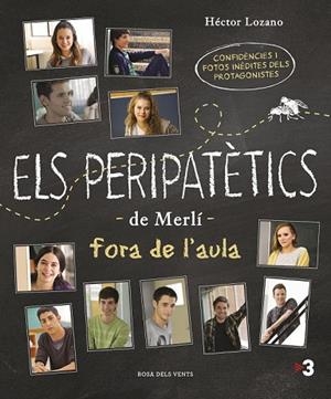 PERIPATÈTICS DE MERLÍ FORA DE L'AULA, ELS | 9788416930142 | LOZANO, HÉCTOR | Llibreria Drac - Llibreria d'Olot | Comprar llibres en català i castellà online