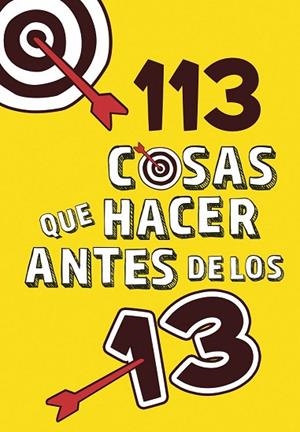 113 COSAS QUE HACER ANTES DE LOS 13 | 9788420486772 | VV.AA. | Llibreria Drac - Librería de Olot | Comprar libros en catalán y castellano online