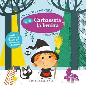 CREA LA TEVA AVENTURA AMB CARBASSETA LA BRUIXA | 9788416587872 | MOREY, MARIE | Llibreria Drac - Librería de Olot | Comprar libros en catalán y castellano online