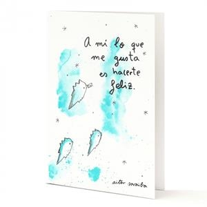 TARJETA A5 A MI LO QUE ME GUSTA ES HACERTE FELIZ | 8432715096351 | SARABIA, AITOR | Llibreria Drac - Llibreria d'Olot | Comprar llibres en català i castellà online