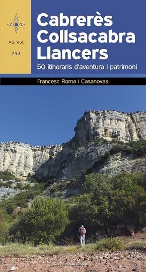 CABRERÈS  COLLSACABRA LLANCERS (AZIMUT 152) | 9788490346631 | ROMA, FRANCESC | Llibreria Drac - Librería de Olot | Comprar libros en catalán y castellano online