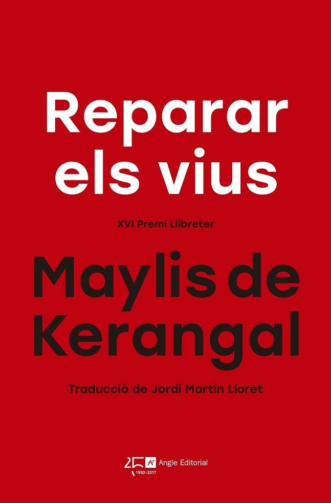 REPARAR ELS VIUS | 9788415307822 | DE KERANGAL, MAYLIS | Llibreria Drac - Librería de Olot | Comprar libros en catalán y castellano online