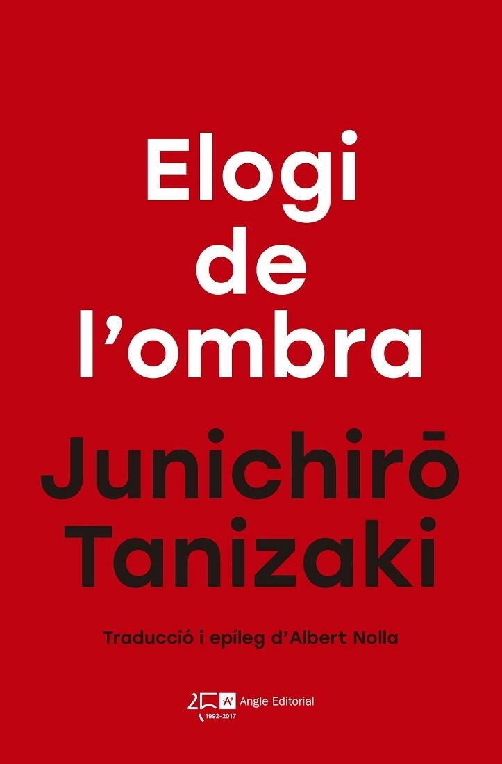 ELOGI DE L'OMBRA | 9788415307839 | TANIZAKI, JUNICHIRÔ | Llibreria Drac - Librería de Olot | Comprar libros en catalán y castellano online