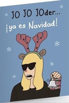 TARJETA A5 JO JO JODER... ¡YA ES NAVIDAD! | 8432715096184 | TANTANFAN | Llibreria Drac - Librería de Olot | Comprar libros en catalán y castellano online