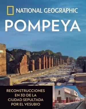 POMPEYA | 9788482986661 | GEOGRAPHIC , NATIONAL | Llibreria Drac - Librería de Olot | Comprar libros en catalán y castellano online