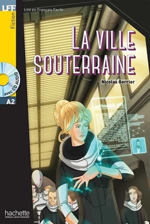 VILLE SOUTERRAINE, LA + CD AUDIO MP3 | 9782014016093 | GERRIER | Llibreria Drac - Librería de Olot | Comprar libros en catalán y castellano online