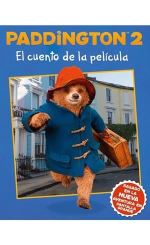 PADDINGTON 2 EL CUENTO DE LA PELÍCULA | 9781418598198 | Llibreria Drac - Llibreria d'Olot | Comprar llibres en català i castellà online