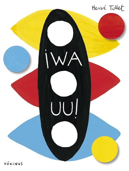 WAUU! | 9788417074005 | TULLET, HERVÉ | Llibreria Drac - Librería de Olot | Comprar libros en catalán y castellano online