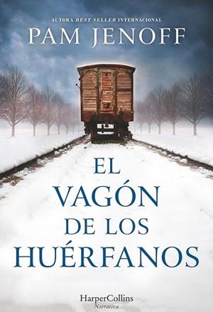 VAGÓN DE LOS HUÉRFANOS, EL | 9788491391715 | JENOFF, PAM | Llibreria Drac - Librería de Olot | Comprar libros en catalán y castellano online