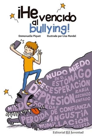 HE VENCIDO AL BULLYING! | 9788426144829 | PIQUET, EMMANUELLE | Llibreria Drac - Librería de Olot | Comprar libros en catalán y castellano online