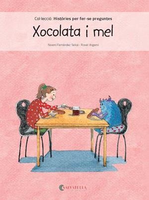 XOCOLATA I MEL (HISTÒRIES PER FER-SE PREGUNTES 2) | 9788417091101 | FERNÁNDEZ, NOEMÍ | Llibreria Drac - Librería de Olot | Comprar libros en catalán y castellano online