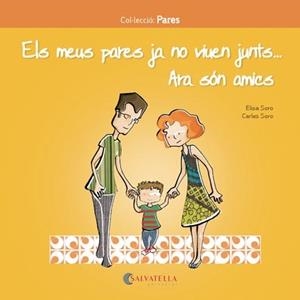 MEUS PARES JA NO VIUEN JUNTS ARA SÓN AMICS, ELS | 9788417091217 | SORO, CARLES; SORO, ELISA | Llibreria Drac - Librería de Olot | Comprar libros en catalán y castellano online