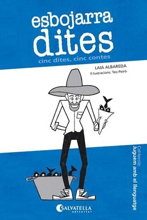 ESBOJARRADITES (JUGUEM AMB EL LLENGUATGE 1) | 9788417091231 | ALBAREDA, LAIA; PEIRÓ, TEÓFIL | Llibreria Drac - Librería de Olot | Comprar libros en catalán y castellano online