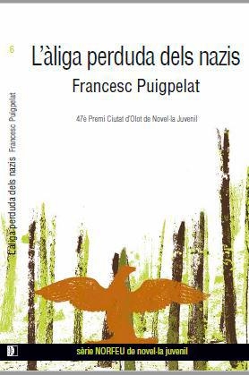 ALIGA PERDUDA DELS NAZIS, L´ | 9788489885943 | PUIGPELAT, FRANCESC | Llibreria Drac - Librería de Olot | Comprar libros en catalán y castellano online