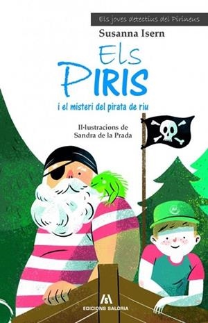 PIRIS I EL MISTERI DEL PIRATA DE RIU, ELS | 9788494660146 | ISERN, SUSANNA | Llibreria Drac - Librería de Olot | Comprar libros en catalán y castellano online