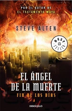 ÁNGEL DE LA MUERTE, EL FIN DE LOS DIAS | 9788490322581 | ALTEN, STEVE | Llibreria Drac - Librería de Olot | Comprar libros en catalán y castellano online