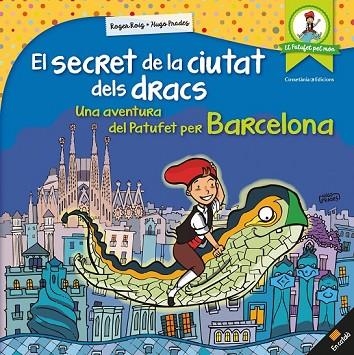 SECRET DE LA CIUTAT DELS DRACS, EL | 9788490346334 | ROIG, ROGER | Llibreria Drac - Librería de Olot | Comprar libros en catalán y castellano online