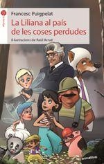 LILIANA AL PAÍS DE LES COSES PERDUDES, LA | 9788416844548 | PUIGPELAT, FRANCESC | Llibreria Drac - Librería de Olot | Comprar libros en catalán y castellano online