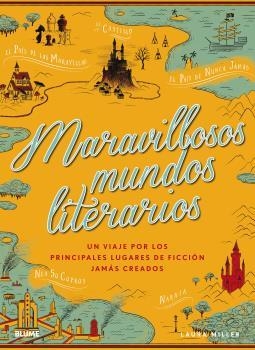 MARAVILLOSOS MUNDOS LITERARIOS | 9788416965694 | MILLER, LAURA | Llibreria Drac - Llibreria d'Olot | Comprar llibres en català i castellà online