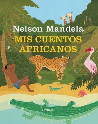 MIS CUENTOS AFRICANOS | 9788417151744 | MANDELA, NELSON | Llibreria Drac - Librería de Olot | Comprar libros en catalán y castellano online