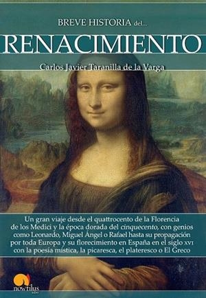 BREVE HISTORIA DEL RENACIMIENTO | 9788499679013 | TARANILLA, CARLOS JAVIER | Llibreria Drac - Llibreria d'Olot | Comprar llibres en català i castellà online