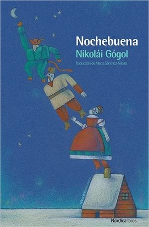 NOCHEBUENA | 9788417281045 | GÓGOL, NIKOLÁI | Llibreria Drac - Librería de Olot | Comprar libros en catalán y castellano online