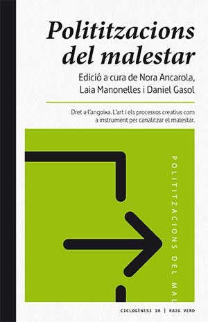 POLITITZACIONS DEL MALESTAR | 9788416689538 | GASOL, DANIEL; ANCAROLA, NORA; MANONELLES, LAIA | Llibreria Drac - Librería de Olot | Comprar libros en catalán y castellano online