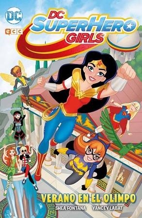 DC SUPER HERO GIRLS: VERANO EN EL OLIMPO | 9788417243449 | FONTANA, SHEA | Llibreria Drac - Llibreria d'Olot | Comprar llibres en català i castellà online