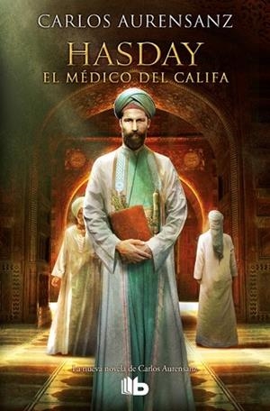 HASDAY. EL MÉDICO DEL CALIFA | 9788490704158 | AURENSANZ, CARLOS | Llibreria Drac - Llibreria d'Olot | Comprar llibres en català i castellà online