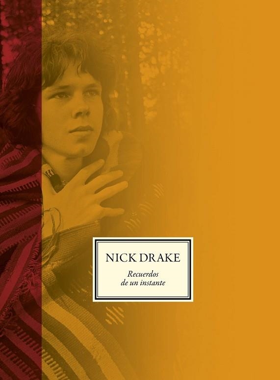 NICK DRAKE RECUERDOS DE UN INSTANTE | 9788416420377 | DRAKE, GABRIELLE | Llibreria Drac - Llibreria d'Olot | Comprar llibres en català i castellà online
