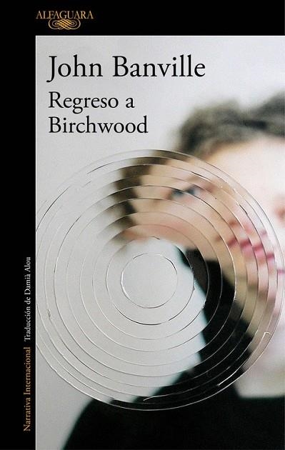 REGRESO A BIRCHWOOD | 9788420428239 | BANVILLE, JOHN | Llibreria Drac - Librería de Olot | Comprar libros en catalán y castellano online