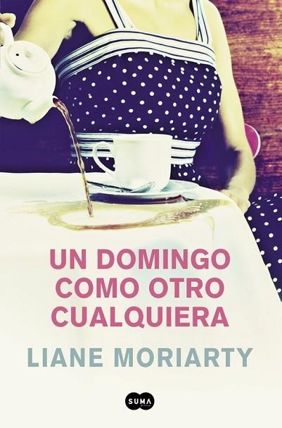 DOMINGO COMO OTRO CUALQUIERA, UN | 9788491290902 | MORIARTY, LIANE | Llibreria Drac - Librería de Olot | Comprar libros en catalán y castellano online