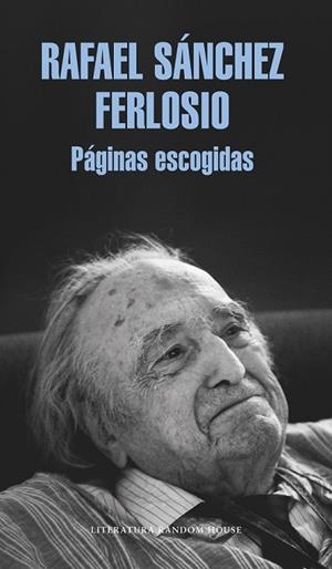 PÁGINAS ESCOGIDAS | 9788439733713 | SÁNCHEZ FERLOSIO, RAFAEL | Llibreria Drac - Librería de Olot | Comprar libros en catalán y castellano online