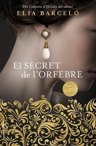 SECRET DE L'ORFEBRE, EL | 9788416867998 | BARCELÓ, ELIA | Llibreria Drac - Librería de Olot | Comprar libros en catalán y castellano online