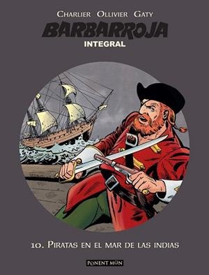 PIRATAS EN EL MAR DE LAS INDIAS (BARBARROJA 10) | 9781912097296 | OLLIVIER, CHARLIER | Llibreria Drac - Librería de Olot | Comprar libros en catalán y castellano online