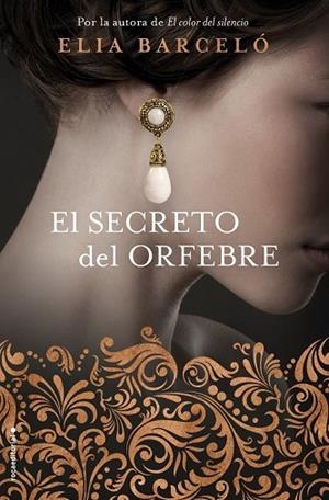 SECRETO DEL ORFEBRE, EL | 9788416867981 | BARCELÓ, ELIA | Llibreria Drac - Librería de Olot | Comprar libros en catalán y castellano online