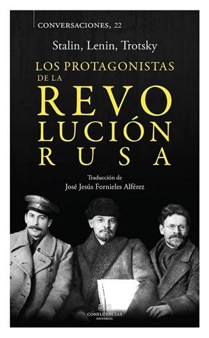 PROTAGONISTAS DE LA REVOLUCION RUSA, LOS (CONVERSACIONES 22) | 9788494777226 | Llibreria Drac - Librería de Olot | Comprar libros en catalán y castellano online