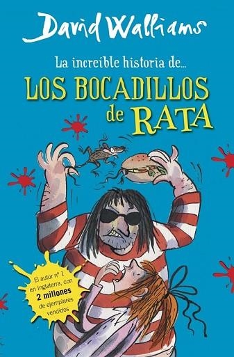 INCREÍBLE HISTORIA DE LOS BOCADILLOS DE RATA, LA | 9788490430323 | WALLIAMS, DAVID | Llibreria Drac - Llibreria d'Olot | Comprar llibres en català i castellà online