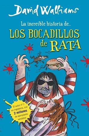 INCREÍBLE HISTORIA DE LOS BOCADILLOS DE RATA, LA | 9788490430323 | WALLIAMS, DAVID | Llibreria Drac - Llibreria d'Olot | Comprar llibres en català i castellà online