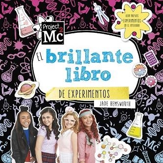 BRILLANTE LIBRO DE EXPERIMENTOS, EL (PROJECT MC2) | 9788420487045 | AA.DD. | Llibreria Drac - Llibreria d'Olot | Comprar llibres en català i castellà online